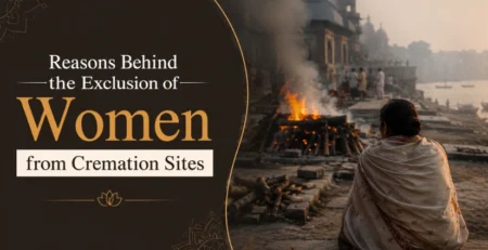 Reasons Behind the Exclusion of Women from Cremation Sites